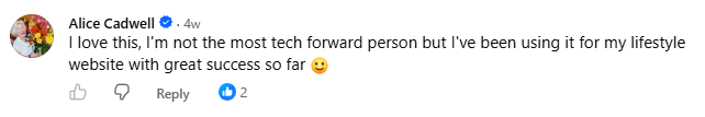 Alice Cadwell comment, 4 weeks old: 'I love this, I'm not the most tech forward person but I've been using it for my lifestyle website with great success so far.'